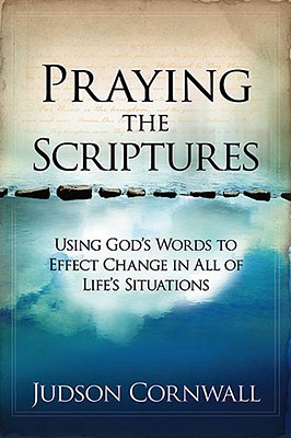 Praying the Scriptures - Cornwall, Judson