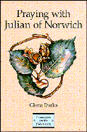 Praying with Julian of Norwich