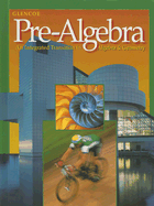 Pre-Algebra: an Integrated Transition to Algebra and Geometry Student's Edition