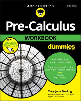 Pre-Calculus Workbook for Dummies - Sterling, Mary Jane