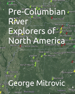 Pre-Columbian River Explorers of North America