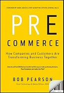 Pre-Commerce: How Companies and Customers are Transforming Business Together