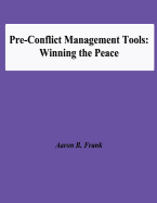 Pre-Conflict Management Tools: Winning the Peace
