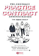 Pre-Contract Practice and Contract Administration for the Building Team (the Aqua Group) - Aqua Group, and Hackett, Mark