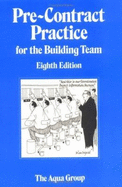 Pre-Contract Practice for the Building Team - Aqua Group, and Eaney, Michael