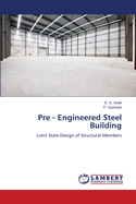 Pre - Engineered Steel Building