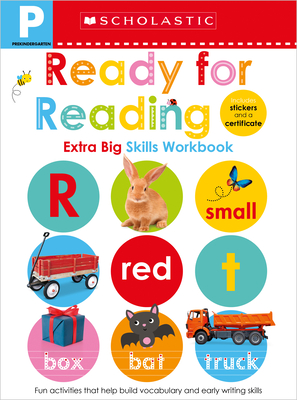 Pre-K Ready for Reading Workbook: Scholastic Early Learners (Extra Big Skills Workbook) - Scholastic Early Learners