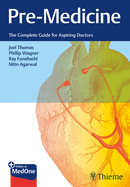 Pre-Medicine: The Complete Guide for Aspiring Doctors