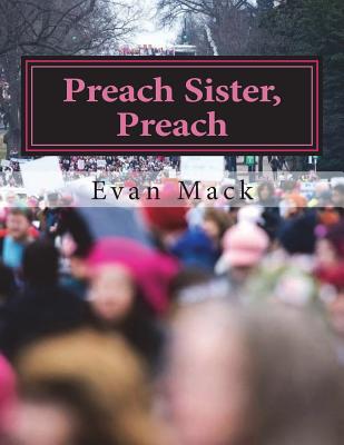 Preach Sister, Preach: A Song Cycle for Mezzo Soprano - Mack, Evan