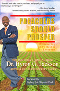 Preachers Should Prosper: Discovering Honorable Prosperity is Good and Godly