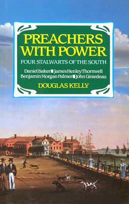 Preachers with Power - Kelly, Douglas
