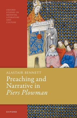 Preaching and Narrative in Piers Plowman - Bennett, Alastair