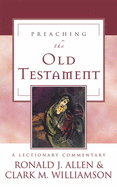 Preaching the Old Testament: A Lectionary Commentary