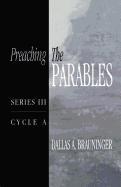 Preaching the Parables: Series III, Cycle A