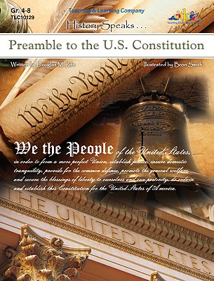 Preamble to the U.S. Constitution: History Speaks . . . - Rife, Douglas M, and Mitchell, Judy (Editor)