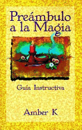 Preambulo a la Magia: Guia Instructiva