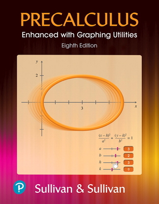 Precalculus Enhanced with Graphing Utilities, Nasta Edition - Sullivan, Michael