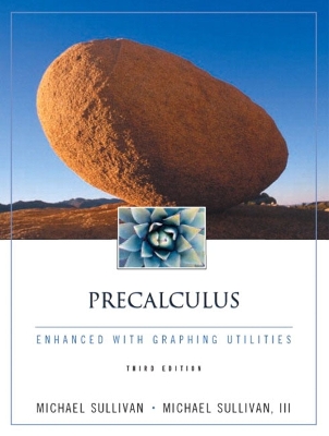 Precalculus Enhanced with Graphing Utilities - Sullivan, Michael, III