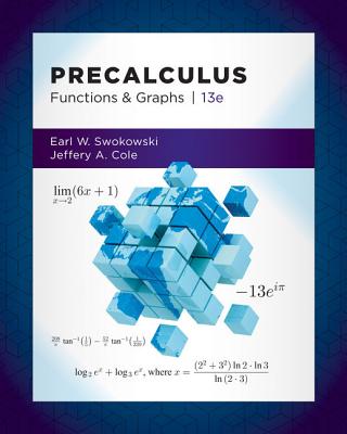 Precalculus: Functions and Graphs - Swokowski, Earl, and Cole, Jeffery