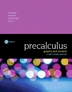 Precalculus: Graphs and Models, a Right Triangle Approach Plus Mylab Math with Pearson Etext -- 18 Week Access Card Package
