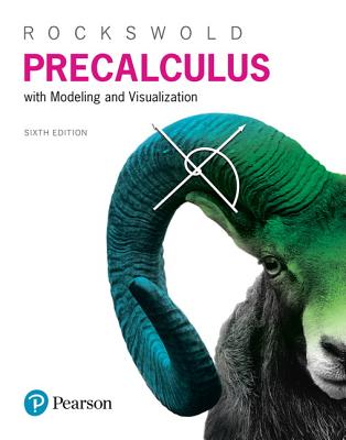 Precalculus with Modeling & Visualization Plus Mylab Math with Etext -- 24-Month Access Card Package - Rockswold, Gary