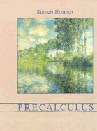 Precalculus - Roman, Steven, PH.D.