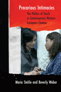 Precarious Intimacies: The Politics of Touch in Contemporary Western European Cinema