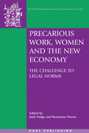 Precarious Work, Women, and the New Economy: The Challenge to Legal Norms