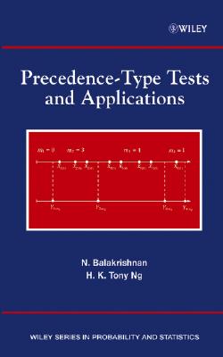 Precedence-Type Tests and Applications - Balakrishnan, N, and Ng, H K Tony