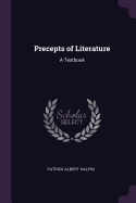 Precepts of Literature: A Textbook