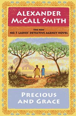 Precious and Grace - McCall Smith, Alexander