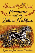 Precious and the Zebra Necklace: A New Case for Precious Ramotswe