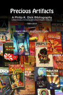 Precious Artifacts - A Philip K. Dick Bibliography, United States of America and United Kingdom Editions, 1955-2012