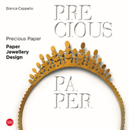 Precious Paper: Paper Jewellery Design