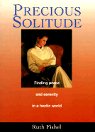 Precious Solitude - Fishel, Ruth