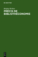 Precis de Bibliotheconomie - Richter, Brigitte