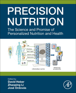 Precision Nutrition: The Science and Promise of Personalized Nutrition and Health