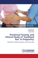 Preclinical Toxicity and Clinical Study of 'Garbhpal Ras' in Pregnancy