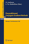 Preconditioned Conjugate Gradient Methods: Proceedings of a Conference Held in Nijmegen, the Netherlands, June 19-21, 1989