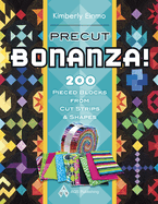 Precut Bonanza! 200 Pieced Blocks from Cut Strips & Shapes