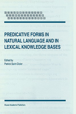 Predicative Forms in Natural Language and in Lexical Knowledge Bases - Saint-Dizier, P (Editor)