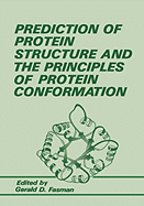 Prediction of Protein Structure and the Principles of Protein Conformation