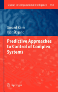Predictive Approaches to Control of Complex Systems