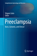 Preeclampsia: Basic, Genomic, and Clinical