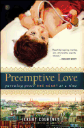 Preemptive Love: Pursuing Peace One Heart at a Time