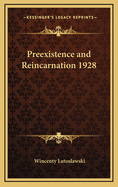 Preexistence and Reincarnation 1928