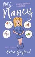 PREG-Nancy: A Laugh-Out-Loud Adventure from Bump to Baby