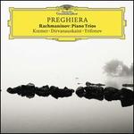 Preghiera: Rachmaninov Piano Trios