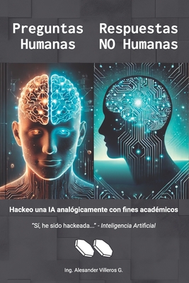 Preguntas Humanas, Respuestas NO Humanas: Hackeo una IA analgicamente con fines acadmicos - Villeros Gonzalez, Alesander