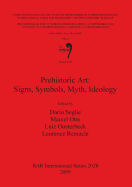Prehistoric Art: Signs, Symbols, Myth, Ideology